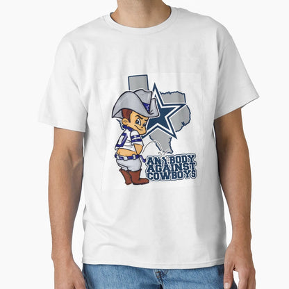Anybody Against Cowboys T-Shirt - Novelty Apparel for Adults - T-Shirt, Sweatshirt, Hoodie
