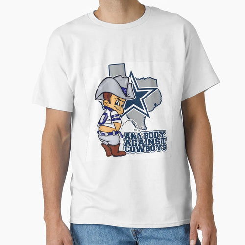 Anybody Against Cowboys T-Shirt - Novelty Apparel for Adults - T-Shirt, Sweatshirt, Hoodie