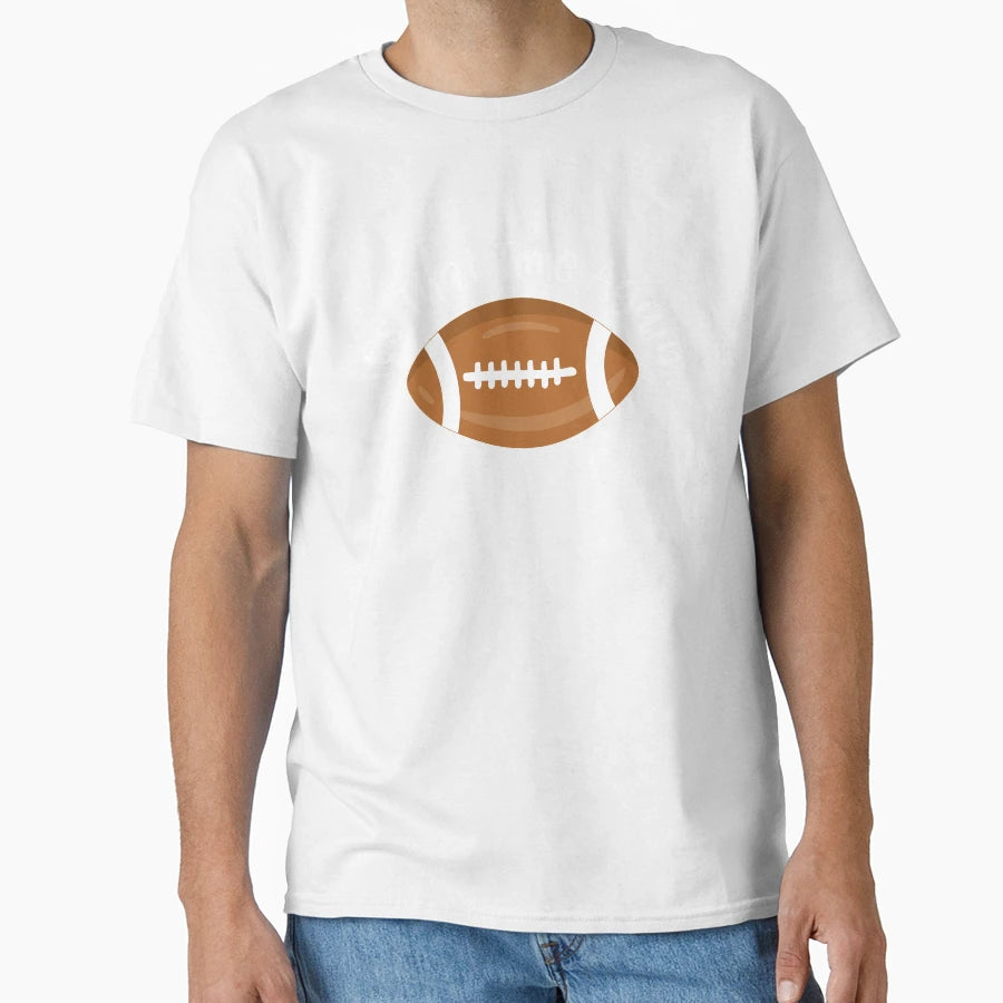 Football Its That Time Again Super Fan T-Shirt - Graphic Print Men Women - T-Shirt, Sweatshirt, Hoodie