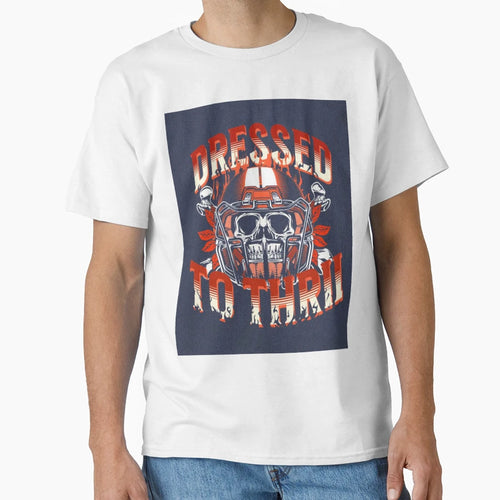 Dressed To Thrill T-Shirt - Minimalist Print Unisex - T-Shirt, Sweatshirt, Hoodie