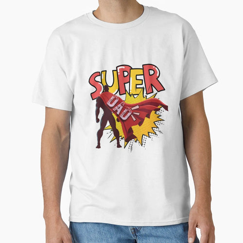 Happy Fathers Day Funny Super Dad T-Shirt - Graphic Print for Adults - T-Shirt, Sweatshirt, Hoodie