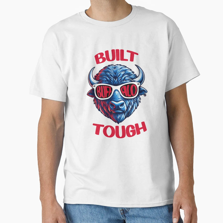Buffalo Bills Built Buffalo Tough T-Shirt - Fun Novelty Design for Adults - T-Shirt, Sweatshirt, Hoodie