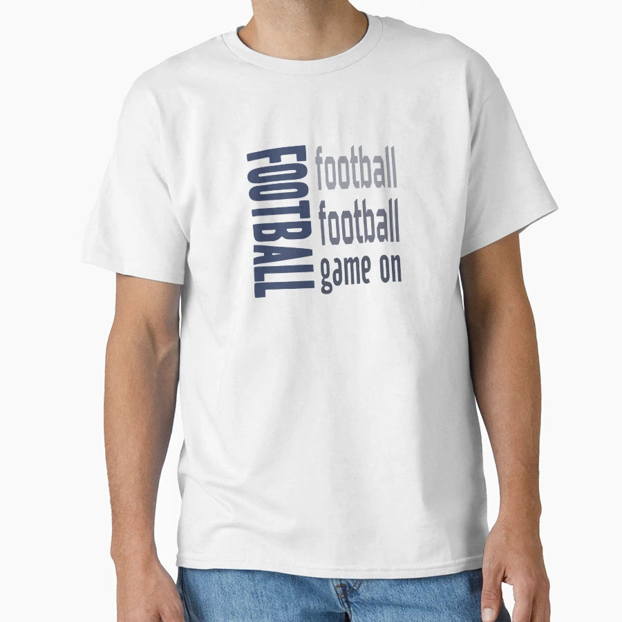 Football Game T-Shirt - Streetwear Style Men Women - T-Shirt, Sweatshirt, Hoodie