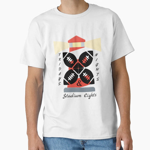 Friday Night Stadium Lights T-Shirt - Fun Novelty Design Men Women - T-Shirt, Sweatshirt, Hoodie