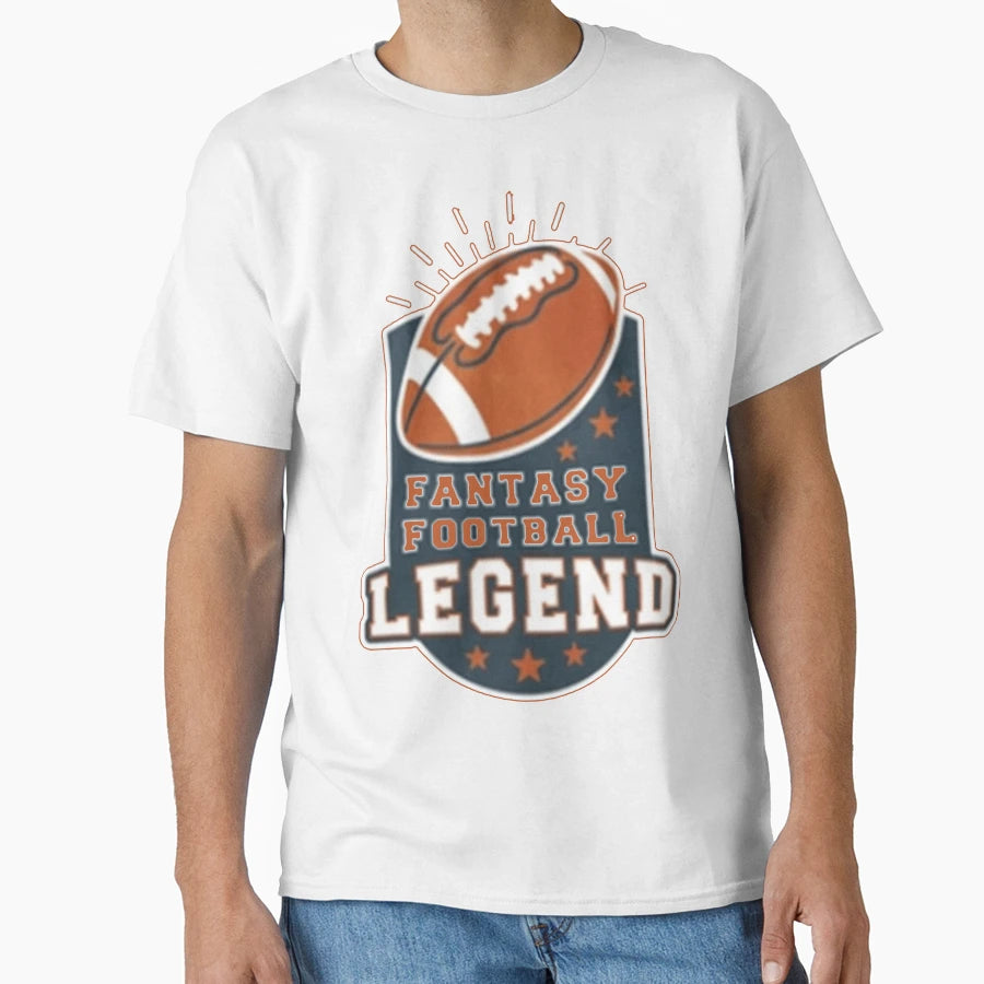Fantasy Football Legend T-Shirt - Novelty Apparel Men Women - T-Shirt, Sweatshirt, Hoodie
