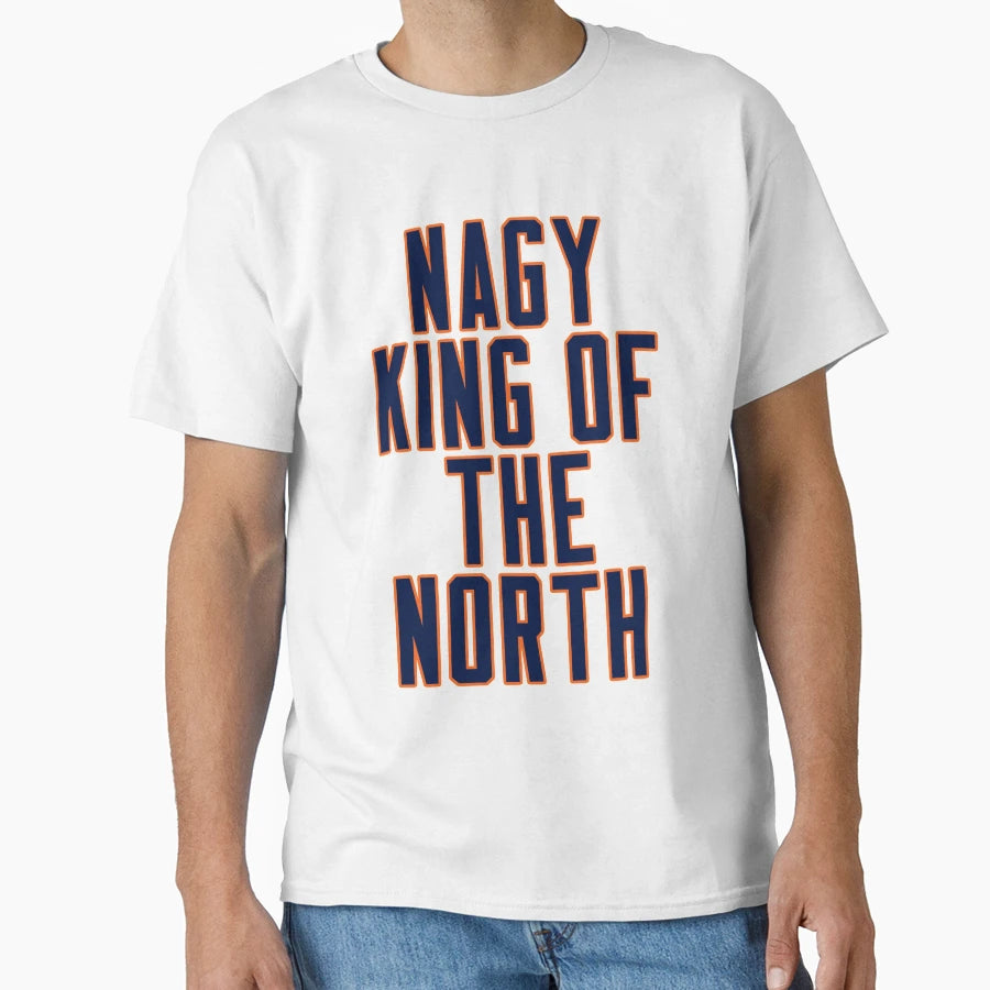 Matt Nagy King North T-Shirt - Streetwear Style for Adults - T-Shirt, Sweatshirt, Hoodie
