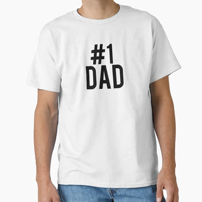 Fathers Day 1 Dad T-Shirt - Novelty Apparel Unisex - T-Shirt, Sweatshirt, Hoodie