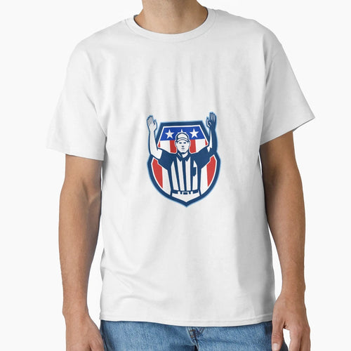 American Football Referee Touchdown T-Shirt - Novelty Apparel Men Women - T-Shirt, Sweatshirt, Hoodie