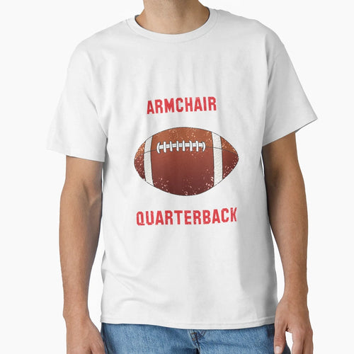 Armchair Quarterback T-Shirt - Custom Art Print for Adults - T-Shirt, Sweatshirt, Hoodie