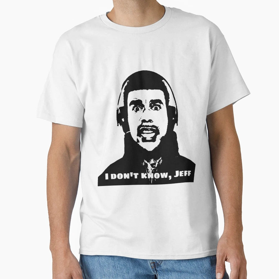 Kammy I Dont Know Jeff T-Shirt - Aesthetic Graphic for Adults - T-Shirt, Sweatshirt, Hoodie
