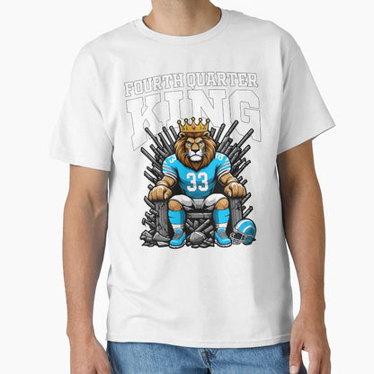Fourth Quarter King Lions Football Gift T-Shirt - Streetwear Style Unisex - T-Shirt, Sweatshirt, Hoodie