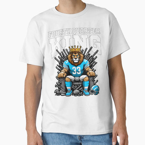 Fourth Quarter King Lions Football Gift T-Shirt - Streetwear Style Unisex - T-Shirt, Sweatshirt, Hoodie