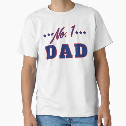 No 1 Dad Funny Dad Life T-Shirt - Novelty Apparel Men Women - T-Shirt, Sweatshirt, Hoodie