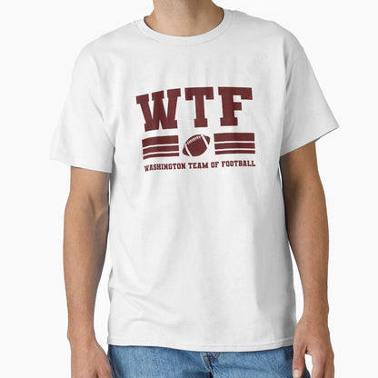 Washington Team Football Funny T-Shirt - Fun Novelty Design for Adults - T-Shirt, Sweatshirt, Hoodie