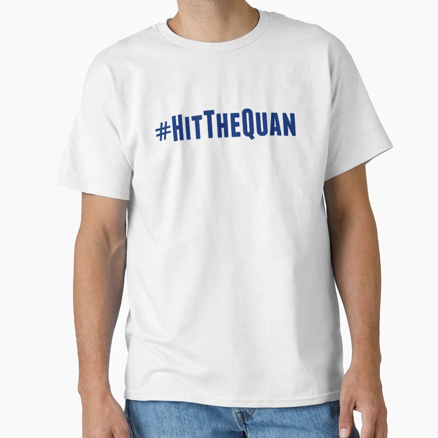 Hit Quan T-Shirt - Novelty Apparel Unisex - T-Shirt, Sweatshirt, Hoodie
