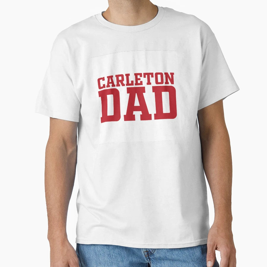 Carleton University Dad T-Shirt - Fun Novelty Design for Adults - T-Shirt, Sweatshirt, Hoodie