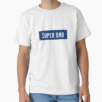 Super Dad Super Hero Bold Minimalist T-Shirt - Novelty Apparel Unisex - T-Shirt, Sweatshirt, Hoodie