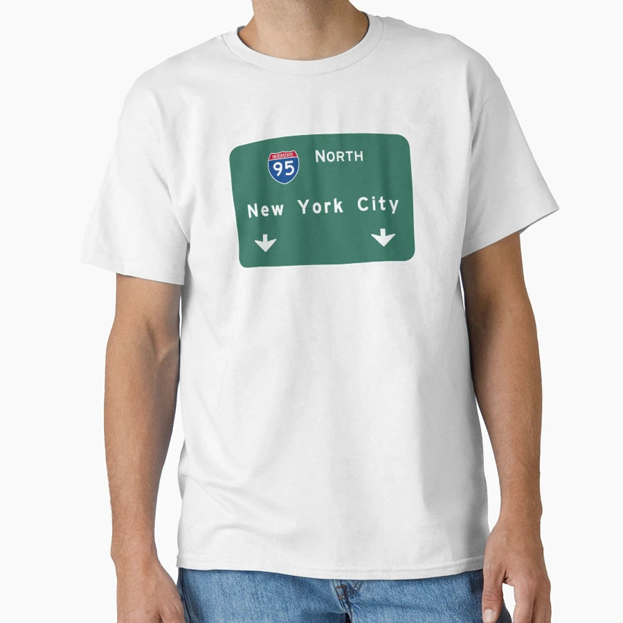 New York City I 95 North Road Sign T-Shirt - Minimalist Print Men Women - T-Shirt, Sweatshirt, Hoodie