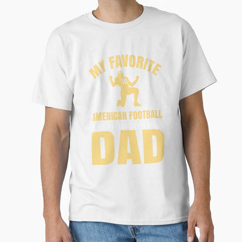 American Football Dad T-Shirt - Unique Graphic Men Women - T-Shirt, Sweatshirt, Hoodie