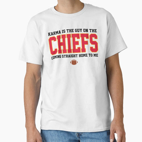 Karma Is Guy Chiefs T-Shirt - Custom Art Print for Adults - T-Shirt, Sweatshirt, Hoodie