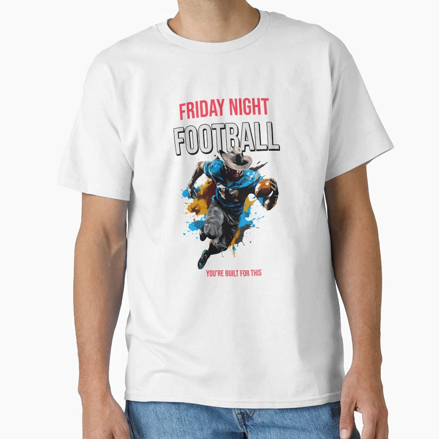 Friday Night Football 2 Youre Built T-Shirt - Custom Art Print for Adults - T-Shirt, Sweatshirt, Hoodie