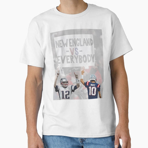 New England Vs Everybody Football Patriots T-Shirt - Unique Graphic Unisex - T-Shirt, Sweatshirt, Hoodie