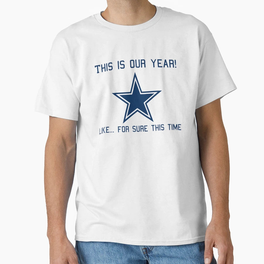 This Is Our Year T-Shirt - Fun Novelty Design Men Women - T-Shirt, Sweatshirt, Hoodie