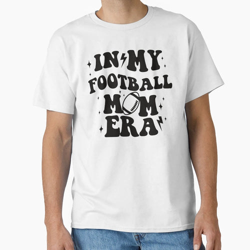 My Football Mom Era T-Shirt - Trendy Graphic for Adults - T-Shirt, Sweatshirt, Hoodie
