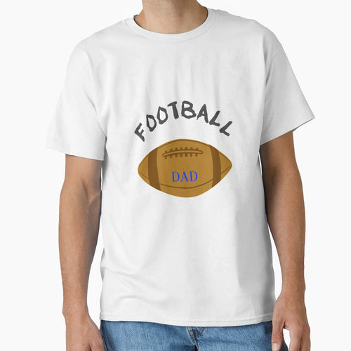 Football Football Dad T-Shirt - Trendy Graphic Men Women - T-Shirt, Sweatshirt, Hoodie