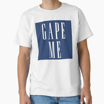 Gape Me Ffashion Brand T-Shirt - Trendy Graphic for Adults - T-Shirt, Sweatshirt, Hoodie