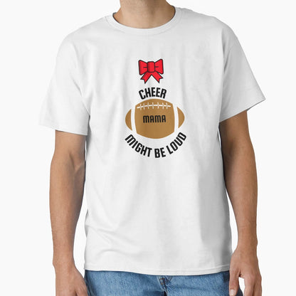 Cheer Mama T-Shirt - Fun Novelty Design Unisex - T-Shirt, Sweatshirt, Hoodie