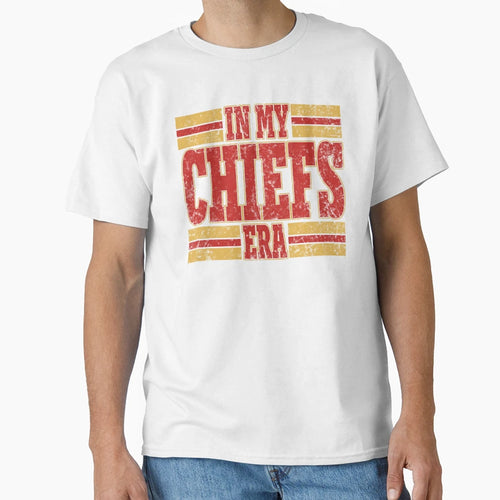 My Chiefs Era T-Shirt - Fun Novelty Design Men Women - T-Shirt, Sweatshirt, Hoodie