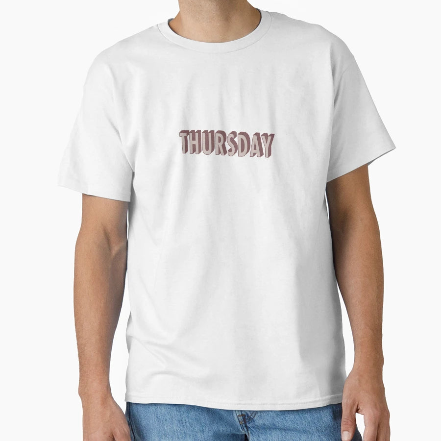 Thursday Typography T-Shirt - Fun Novelty Design Men Women - T-Shirt, Sweatshirt, Hoodie