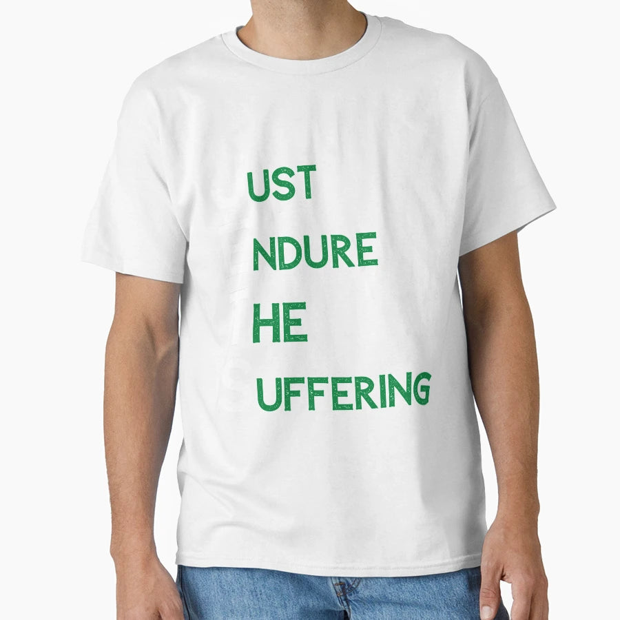 Just Endure Suffering Funny Football T-Shirt - Graphic Print for Adults - T-Shirt, Sweatshirt, Hoodie