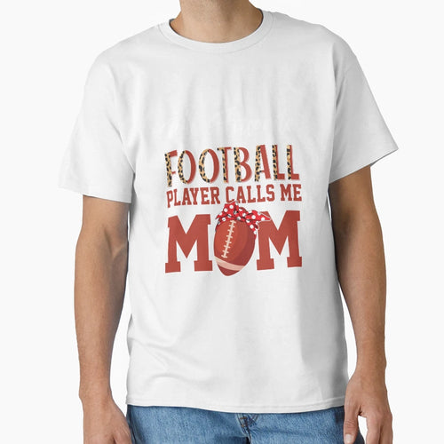 My Favorite Football Player Calls Me T-Shirt - Minimalist Print for Adults - T-Shirt, Sweatshirt, Hoodie