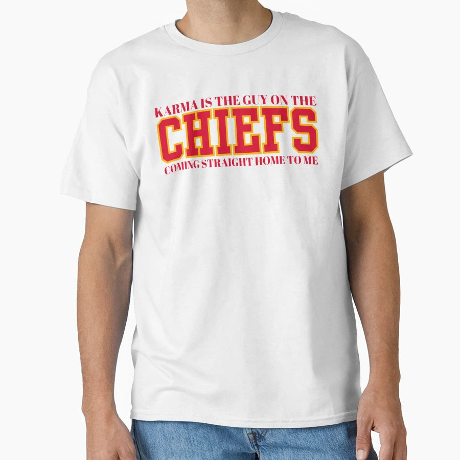 Karma Is Guy Chiefs T-Shirt - Novelty Apparel Unisex - T-Shirt, Sweatshirt, Hoodie