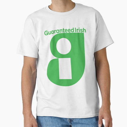 Guaranteed Irish T-Shirt - Fun Novelty Design Unisex - T-Shirt, Sweatshirt, Hoodie