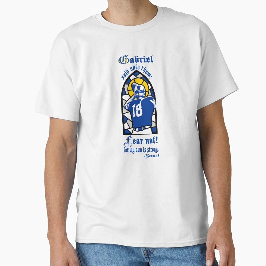 Gabriel Sayeth Fear Not T-Shirt - Unique Graphic Men Women - T-Shirt, Sweatshirt, Hoodie