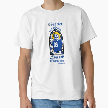 Gabriel Sayeth Fear Not T-Shirt - Unique Graphic Men Women - T-Shirt, Sweatshirt, Hoodie