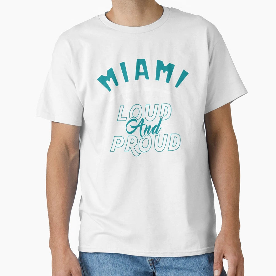Miami Pro Football Funny Loud And Proud T-Shirt - Streetwear Style Unisex - T-Shirt, Sweatshirt, Hoodie