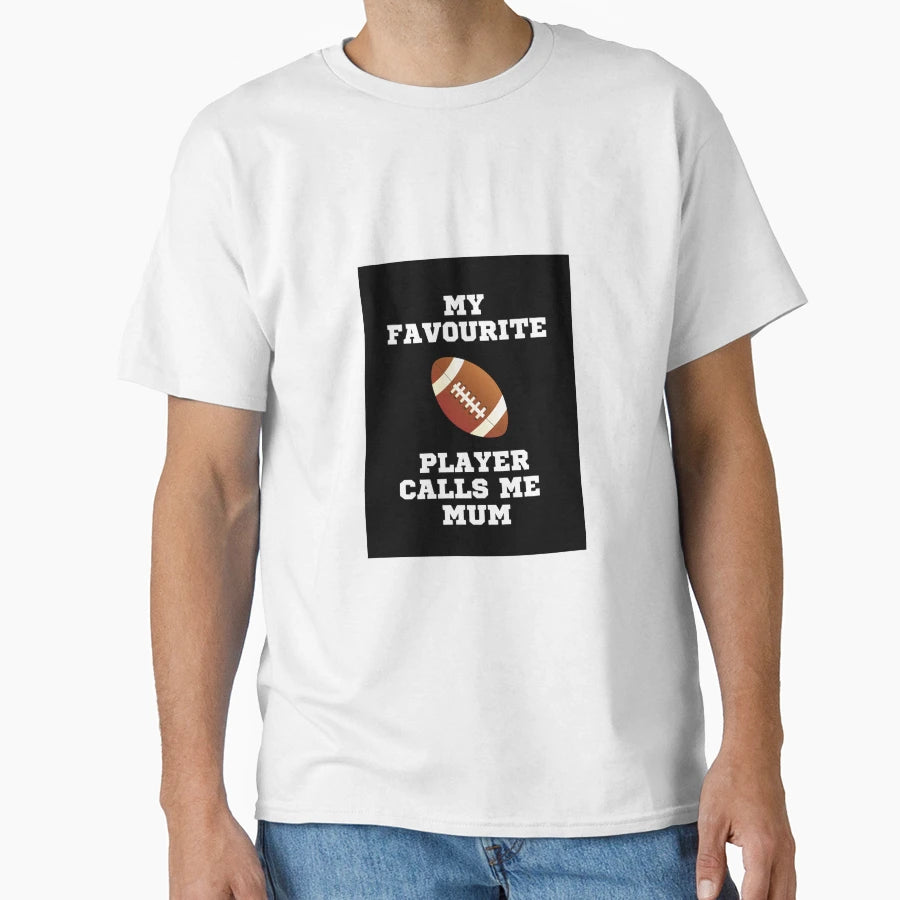 My Favourite Rugby Player Calls Me Mum T-Shirt - Minimalist Print Unisex - T-Shirt, Sweatshirt, Hoodie
