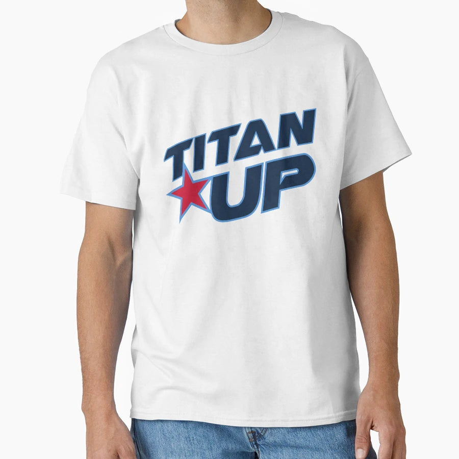 Titan Up T-Shirt - Novelty Apparel Men Women - T-Shirt, Sweatshirt, Hoodie