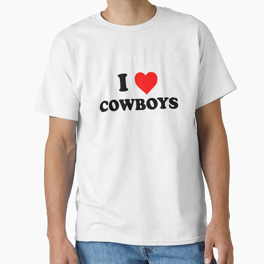 I Love Cowboys T-Shirt - Minimalist Print Unisex - T-Shirt, Sweatshirt, Hoodie