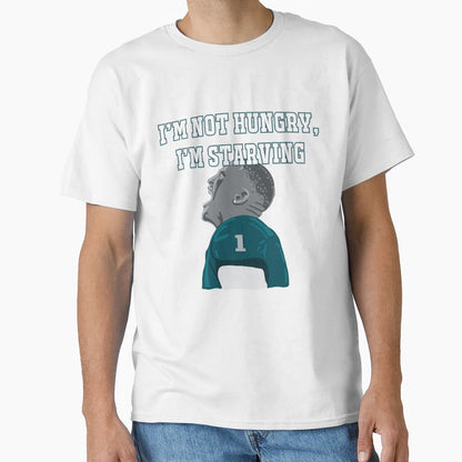 JH Im Starving T-Shirt - Novelty Apparel for Adults - T-Shirt, Sweatshirt, Hoodie
