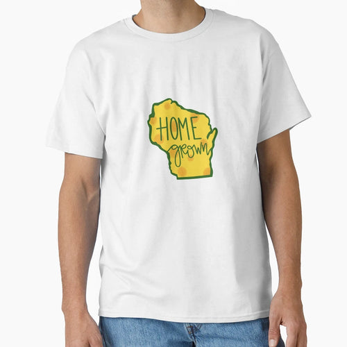 Wisconsin Homegrown T-Shirt - Fun Novelty Design for Adults - T-Shirt, Sweatshirt, Hoodie