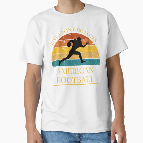 American Football Just Who Loves T-Shirt - Trendy Graphic Men Women - T-Shirt, Sweatshirt, Hoodie