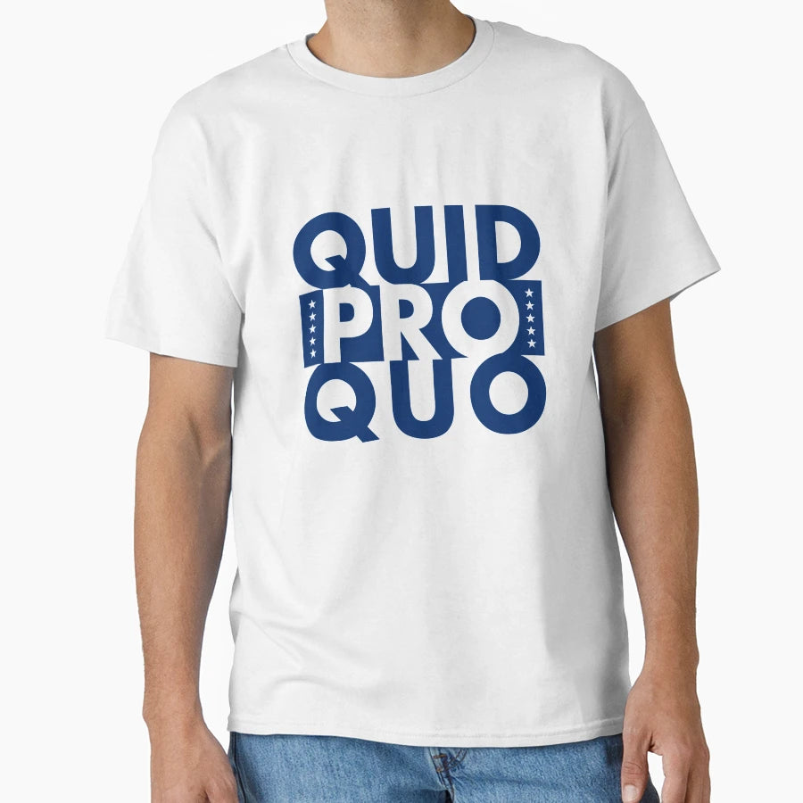 Quid Pro Quo Blue T-Shirt - Graphic Print Unisex - T-Shirt, Sweatshirt, Hoodie