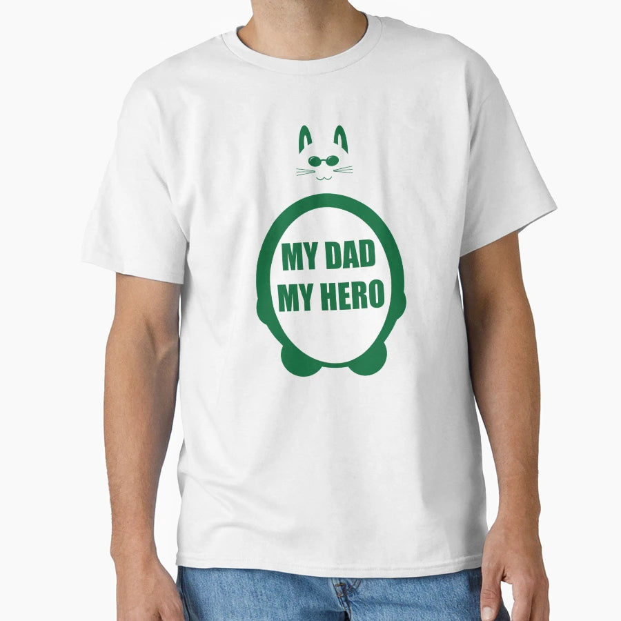 Big Cat Glasses My Dad My Hero T-Shirt - Custom Art Print Men Women - T-Shirt, Sweatshirt, Hoodie