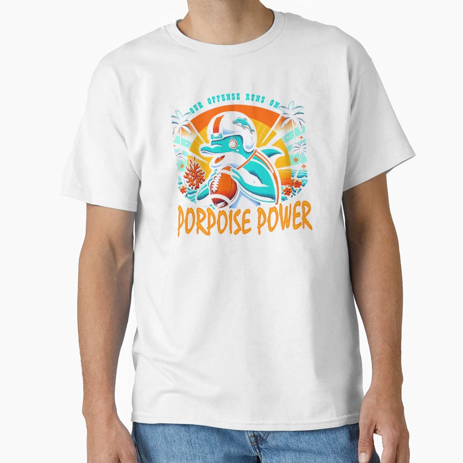 Funny Miami Pro Football Fan Porpoise Power T-Shirt - Unique Graphic Unisex - T-Shirt, Sweatshirt, Hoodie