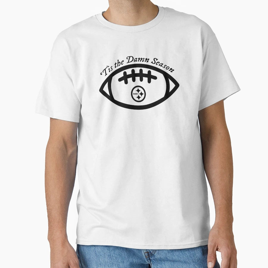 Tis Damn Season Pittsburgh Steelers T-Shirt - Streetwear Style Unisex - T-Shirt, Sweatshirt, Hoodie